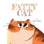 Fatty Cat: A Funny Book About Being Owned By A Kitty 