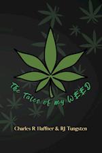 The Tales of my Weed