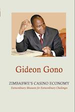 Zimbabwe's Casino Economy. Extraordinary Measures for Extraordinary Challenges