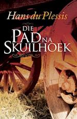 Die Pad na Skuilhoek