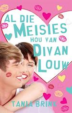 Al die meisies hou van Divan Louw