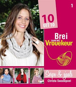 Brei saam met Vrouekeur 1: Serpe & Sjaals