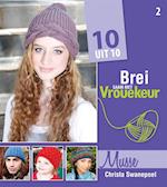 Brei saam met Vrouekeur 2: Musse