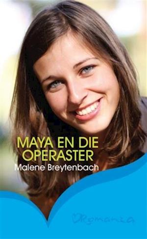 Maya en die operaster