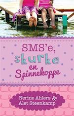 Sms''e, skurke en spinnekoppe