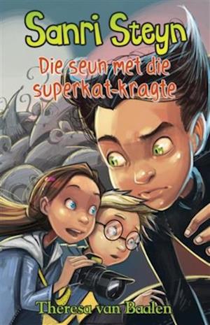 Sanri Steyn 3: Die seun met die superkat-krag