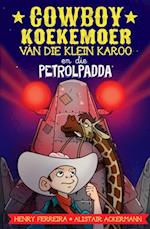 Cowboy Koekemoer van die Klein Karoo en die petrolpadda