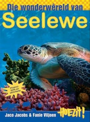 Hoezit 13: Die wonderwêreld van seelewe