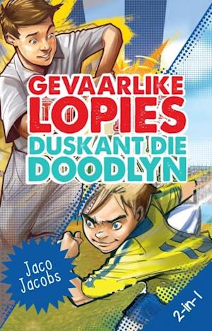 Gevaarlike lopies en Duskant die doodlyn 2-in-1