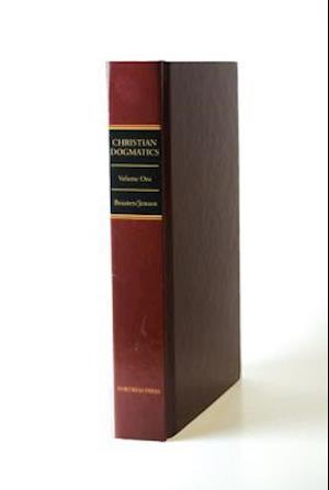 Christian Dogmatics Vol 1