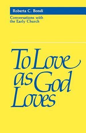 To Love as God Loves