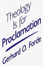 Theology is for Proclamation