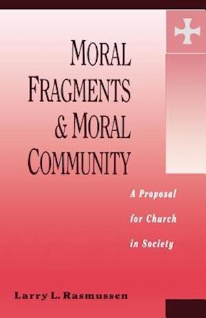 Moral Fragments and Moral Community