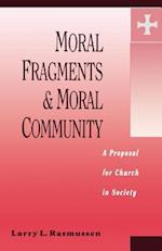 Moral Fragments and Moral Community