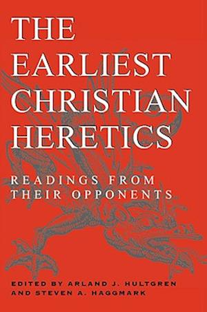 The Earliest Christian Heretics