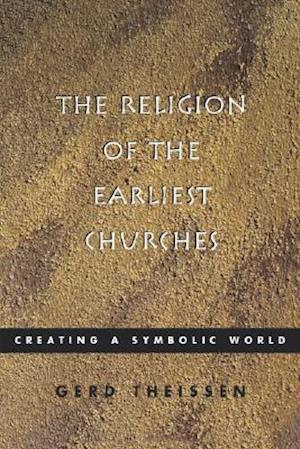 The Religion of the Earliest Churches