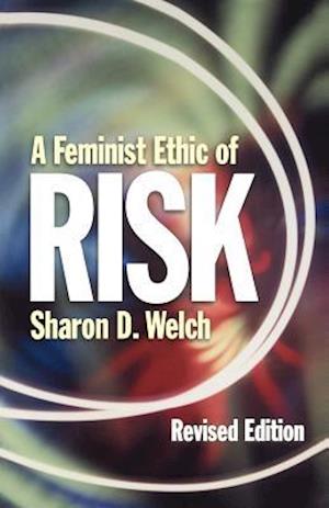 Feminist Ethic of Risk REV Ed