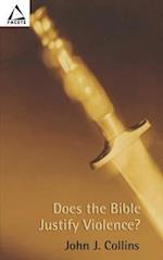 Does the Bible Justify Violence?