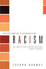 Understanding and Dismantling Racism