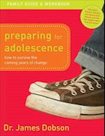 Preparing for Adolescence Family Guide and Workbook