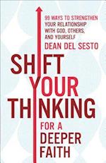 Shift Your Thinking for a Deeper Faith