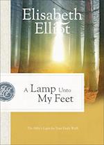 A Lamp Unto My Feet – The Bible`s Light for Your Daily Walk
