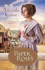 Paper Roses - A Novel