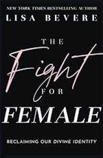 The Fight for Female