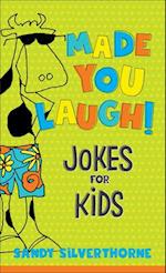 Made You Laugh! – Jokes for Kids