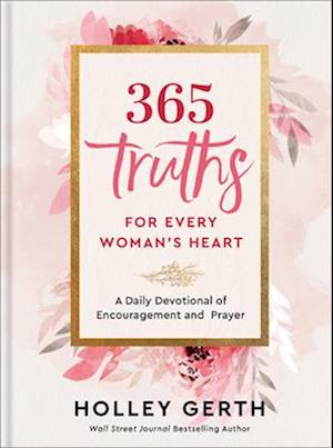 365 Truths for Every Woman's Heart