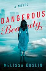 Dangerous Beauty – A Novel