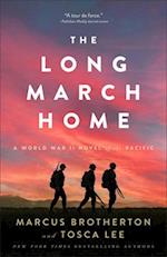 The Long March Home – A World War II Novel of the Pacific