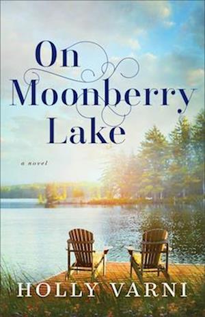 On Moonberry Lake – A Novel