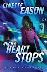 When a Heart Stops – A Novel