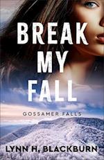 Break My Fall