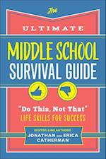 The Ultimate Middle School Survival Guide