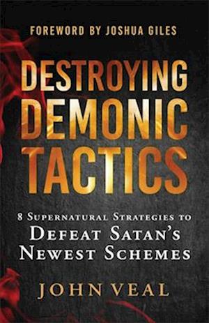 Destroying Demonic Tactics