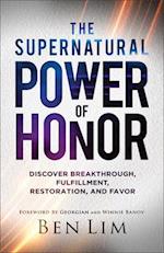 The Supernatural Power of Honor