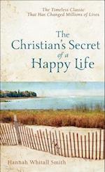 The Christian`s Secret of a Happy Life