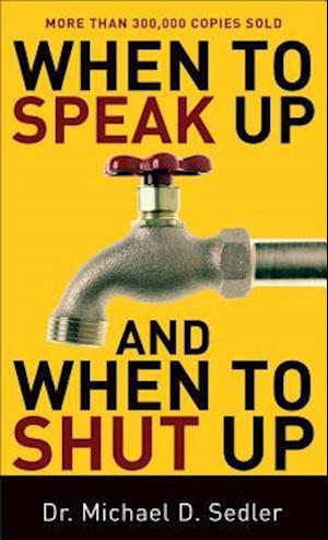 When to Speak Up and When to Shut Up