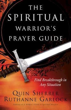 The Spiritual Warrior's Prayer Guide