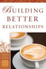 Building Better Relationships