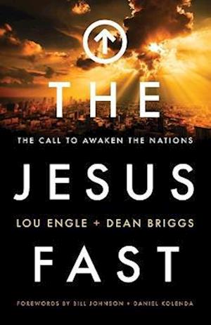 The Jesus Fast - The Call to Awaken the Nations
