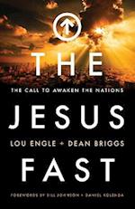 The Jesus Fast - The Call to Awaken the Nations