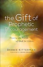 The Gift of Prophetic Encouragement