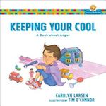Keeping Your Cool – A Book about Anger