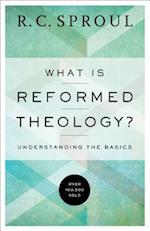 What Is Reformed Theology? – Understanding the Basics