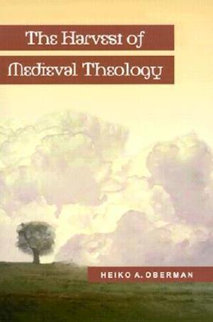 The Harvest of Medieval Theology