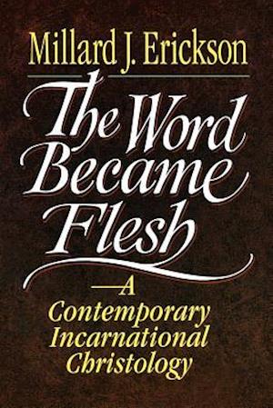 The Word Became Flesh