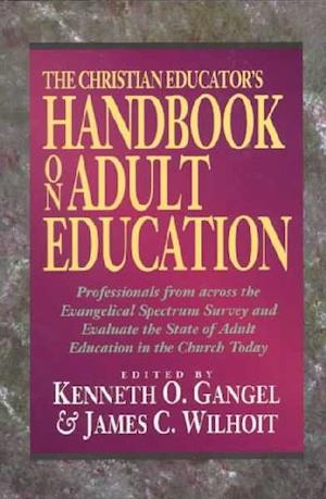 The Christian Educator's Handbook on Adult Education